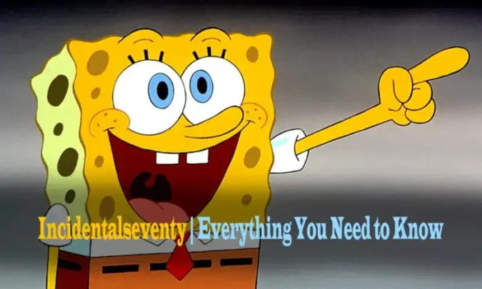 Incidentalseventy Incidentalseventy